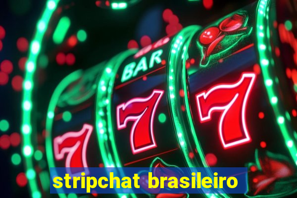 stripchat brasileiro